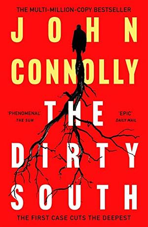 The Dirty South  by John Connolly