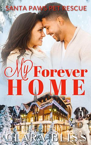 My Forever Home by Clara Bliss, Clara Bliss