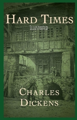 Hard Times Illustrated by Charles Dickens