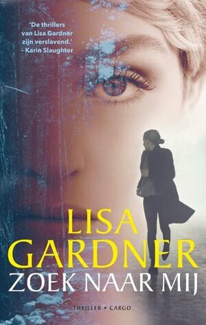 Zoek naar mij by Lisa Gardner, Els Franci-Ekeler