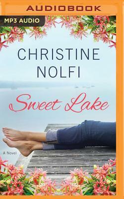 Sweet Lake by Christine Nolfi