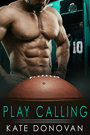 Play Calling by Kate Donovan