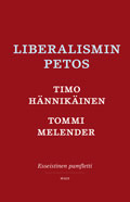 Liberalismin petos by Timo Hännikäinen, Tommi Melender