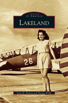 Lakeland by Thomas Reilly, Lynn M. Homan