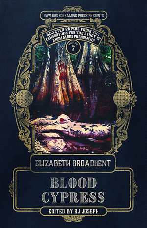 Blood Cypress by Elizabeth Broadbent