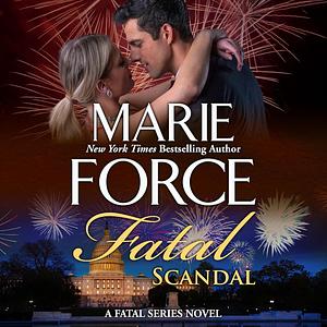 Fatal Scandal by Marie Force