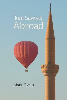 Tom Sawyer Abroad by Mark Twain