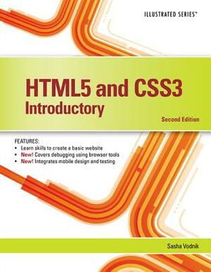 HTML5 and CSS3, Illustrated Introductory by Sasha Vodnik
