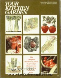 Your Kitchen Garden by George Seddon