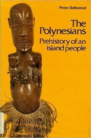 Polynesians by Peter Bellwood