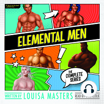 Elemental Men - The Complete Series by Louisa Masters