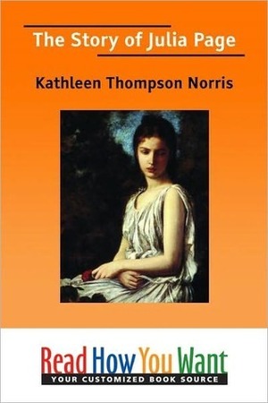 The Story of Julia Page by Kathleen Thompson Norris