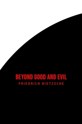 Beyond Good and Evil by Friedrich Nietzsche