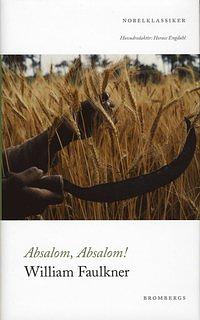 Absalom, Absalom! by William Faulkner