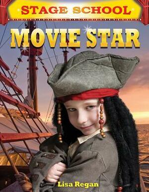 Movie Star by Lisa Regan