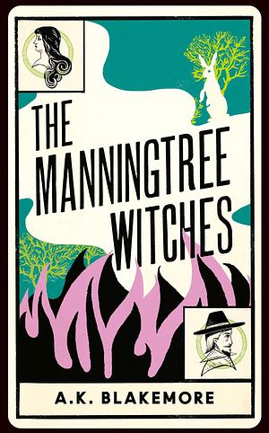 The Manningtree Witches by A.K. Blakemore