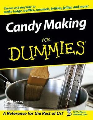 Candy Making For Dummies by David Jones