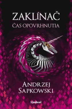 Zaklínač: Čas opovrhnutia by Andrzej Sapkowski