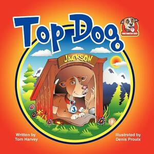 Top Dog by Tom Harvey