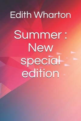 Summer: New special edition by Edith Wharton