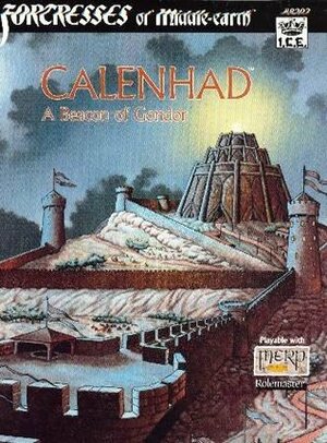 Calenhad: A Beacon of Gondor by Tim Cooke, David Martin, Paul Jermy, Ellissa Martin, Jessica M. Ney