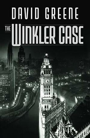 The Winkler Case by David Greene