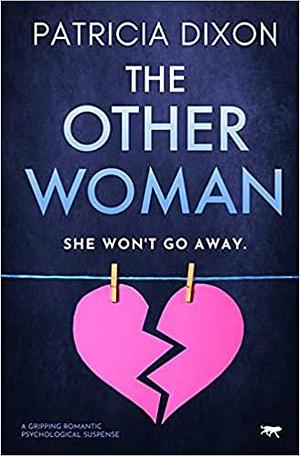 The Other Woman by Patricia Dixon