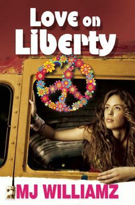 Love on Liberty by M. J. Williamz
