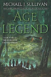 Age of Legend by Michael J. Sullivan