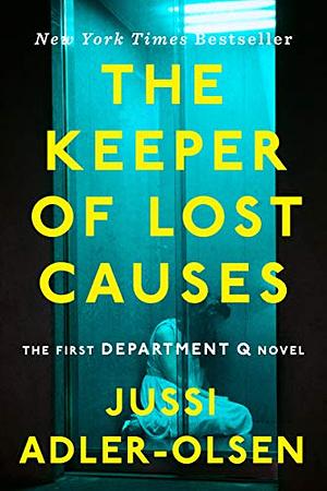 The Keeper of Lost Causes by Jussi Adler-Olsen