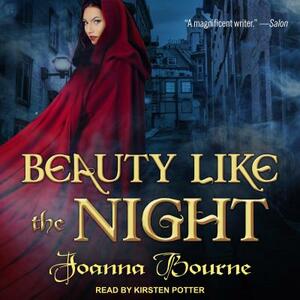 Beauty Like the Night by Joanna Bourne