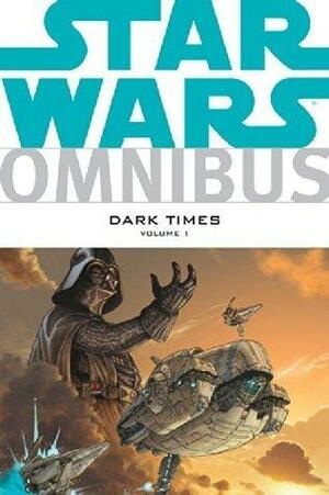 Star Wars Omnibus: Dark Times Vol. 1 by Randy Stradley