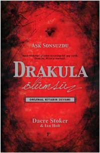 Drakula Ölümsüz by Dacre Stoker
