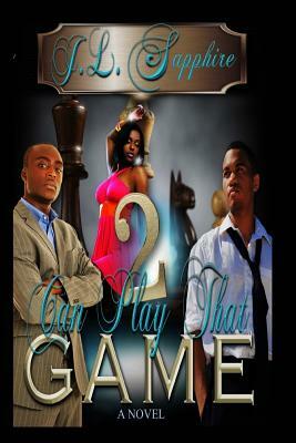 Two Can Play That Game by J. L. Sapphire