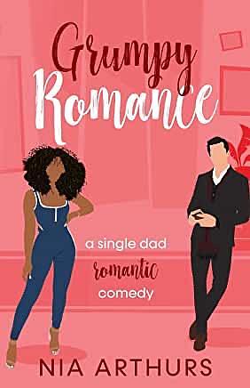 Grumpy Romance by Nia Arthurs