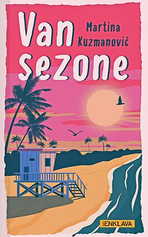 Van sezone by Martina Kuzmanović