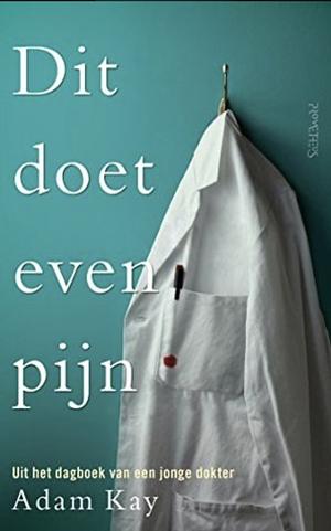 Dit doet even pijn by Adam Kay