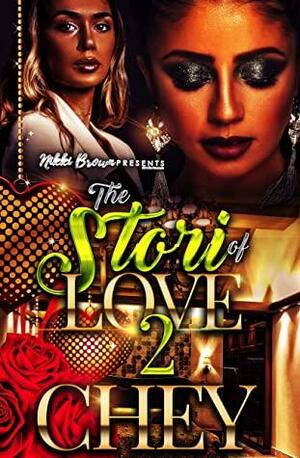 The Stori of Love 2 by Chey