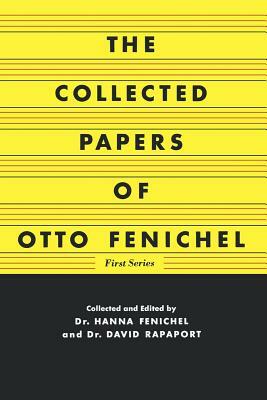 The Collected Papers of Otto Fenichel by Otto Fenichel