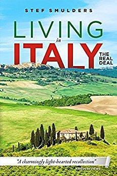 Living in Italy: The Real Deal by Emese Mayhew, Stef Smulders