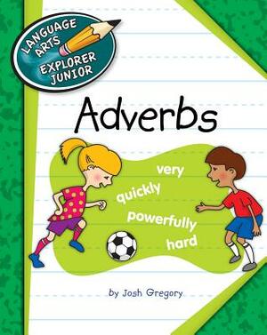 Adverbs by Josh Gregory