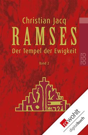 Ramses: Der Tempel der Ewigkeit by Christian Jacq, Ingrid Altrichter