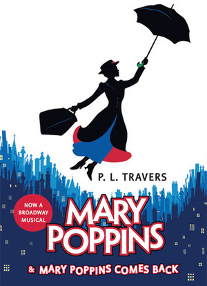 Mary Poppins and Mary Poppins Comes Back by Mary Shepard, P.L. Travers