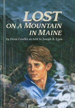 Lost on a Mountain in Maine by Donn Fendler