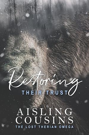 Restoring Their Trust by Aisling Cousins