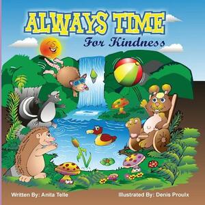 Always time for kindness by Anita Telle