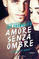 Amore senza ombre. Saints of Denver, Volume 4 by Jay Crownover