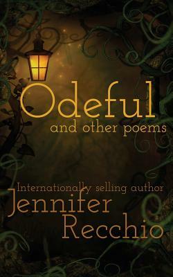 Odeful by Jennifer Recchio