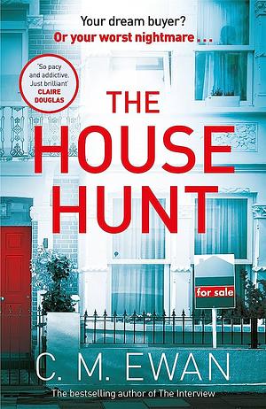 The House Hunt by C.M. Ewan