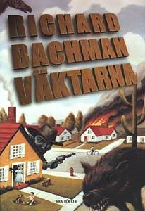 Väktarna by Stephen King, Richard Bachman